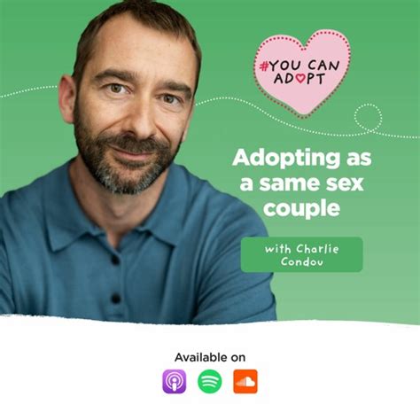 Stream Adopting As A Same Sex Couple With Charlie Condou By