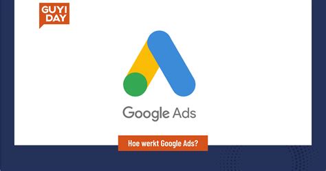 hoe werkt google ads guyiday