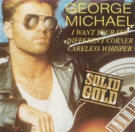 george michael i want your sex different corner careless whisper