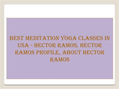 Biggest Yoga Teacher In Usa Hector Ramos Hector Ramos Profile About