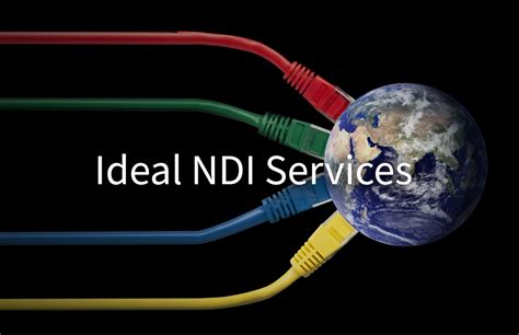 ndi services video production  ndi network device interface ideal systems