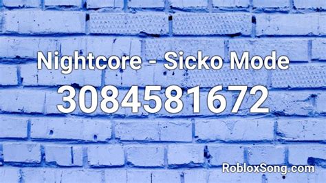 Nightcore Sicko Mode Roblox Id Roblox Music Codes