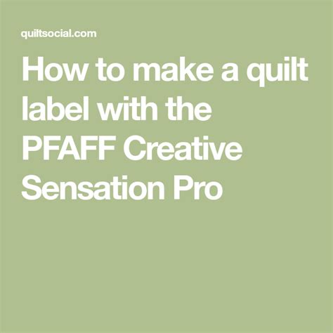 quilt label   pfaff creative sensation pro quilt labels pfaff pfaff