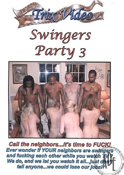 swingers party 3 trix video unlimited streaming at