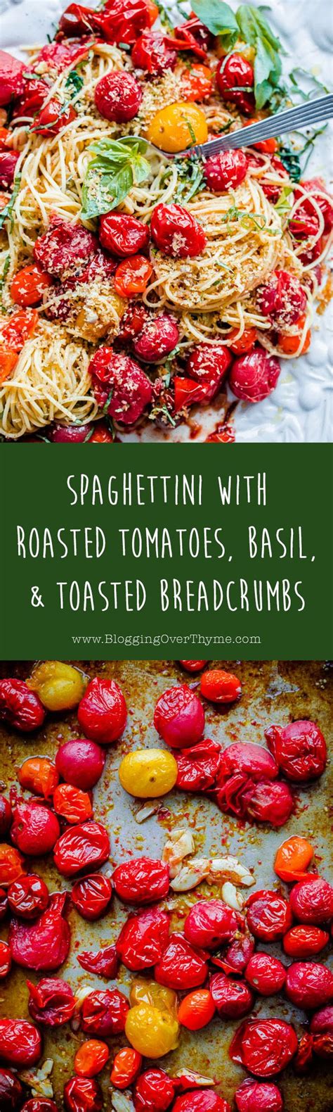 spaghettini  roasted tomatoes basil crispy breadcrumbs