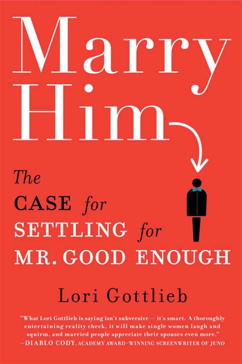 forget mr right — settle for mr good enough