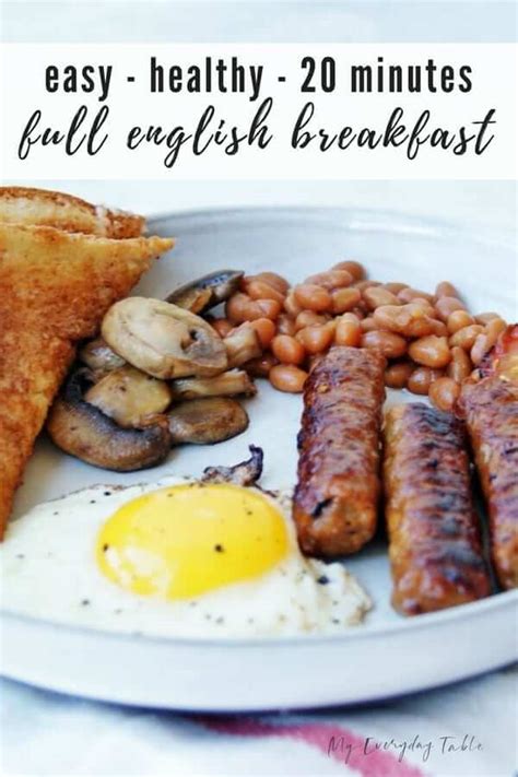 healthy full english breakfast recipe  minutes  everyday table