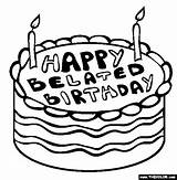 Birthday Coloring Pages Belated Greetings Getdrawings Drawing Belatedbirthday Thecolor sketch template