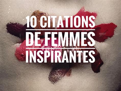 10 Citations De Femmes Inspirantes On My Lips Paris