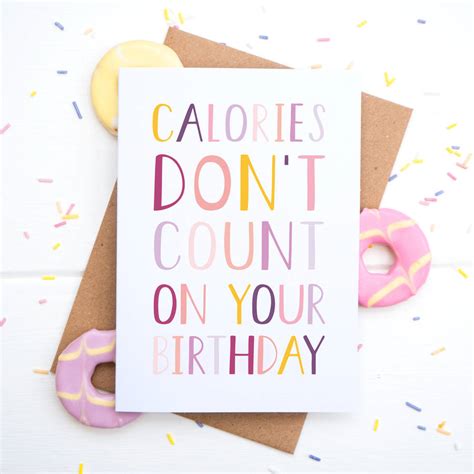 calories don t count birthday card by joanne hawker