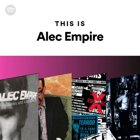 This Is Alec Empire Playlist By Spotify Spotify