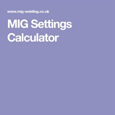 Mig Settings Calculator Welding Table Welding Projects Welding Tips