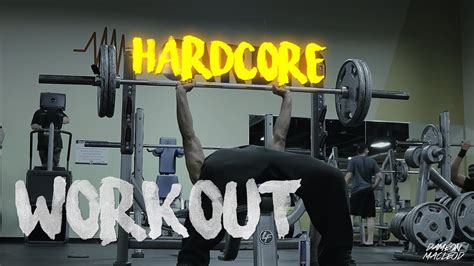 hardcore full body workout raw commentary youtube