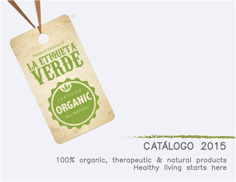 catalogo la etiqueta verde organics   la etiqueta verde issuu