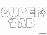 Dad Super Coloring Fathers Pages Happy Father Daddy Kids Words Dads Trophy Parents Sheets Card Visit Coloringpage Eu Window Crafts sketch template