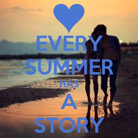 Every Summer Has A Story Poster Mlkar22 Keep Calm O Matic