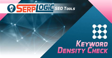 keyword density check serplogiccom realtalk marketing