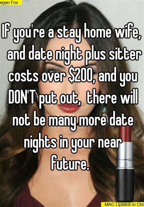 if you re a stay home wife and date night plus sitter costs over 200