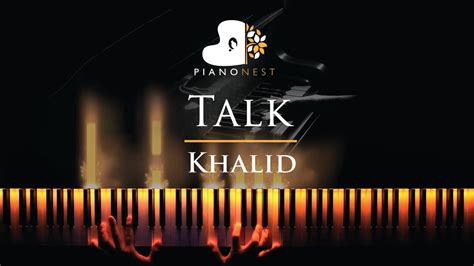 khalid talk piano karaoke sing  cover  lyrics youtube