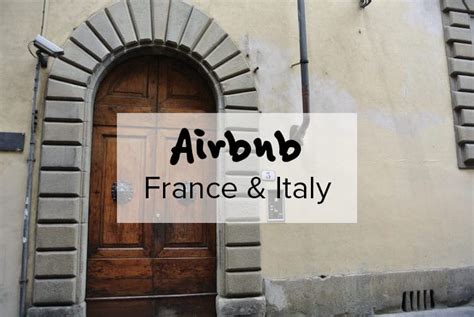 airbnb france italy  experience   stayed