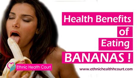 health benefits of eating two bananas daily ethnic health court youtube