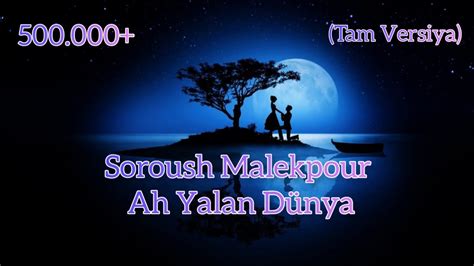 ah yalan duenya soroush malekpour tam versiya youtube