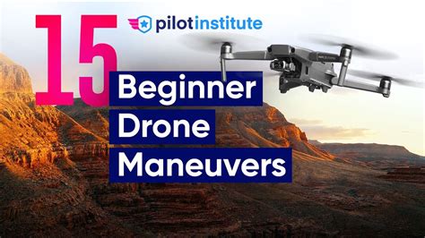 beginner drone maneuvers sharpen  skills youtube