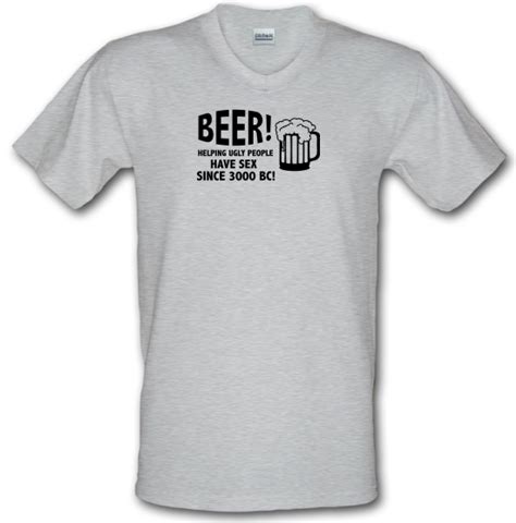 beer helping ugly people have sex since 3000bc v neck t