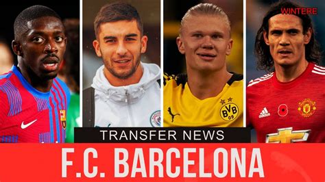 transfer news barcelona transfer news and rumours updates 24 dec