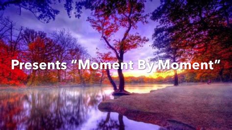 moment  moment youtube