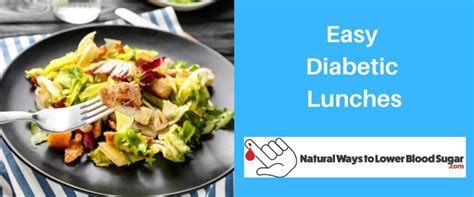 easy diabetic lunches  healthy recipes  diabetics