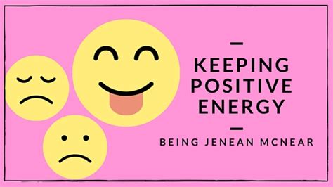 jenean mcnear keeping positive energy