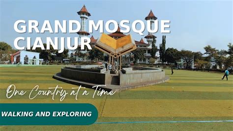 Gemilang Masjid Agung Cianjur Makna Spiritualitas Dan Arsitektur