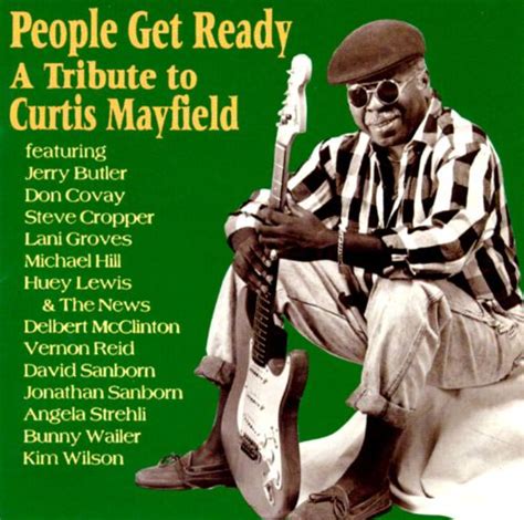 people get ready a tribute to curtis mayfield various