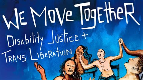 We Move Together Disability Justice Trans Liberation Occupy Oakland