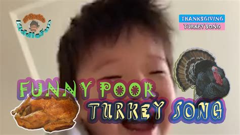 funny poor thanksgiving turkey song youtube