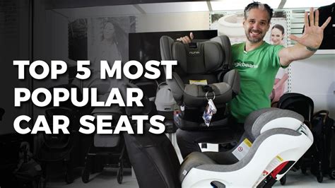 Top 5 Most Popular Car Seats Feat Clek Nuna And Britax Best Car Seats