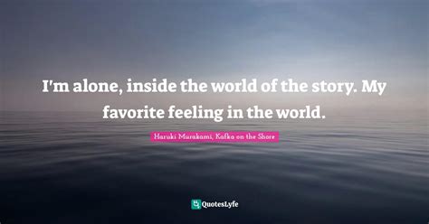 im    world   story  favorite feeling    quote  haruki