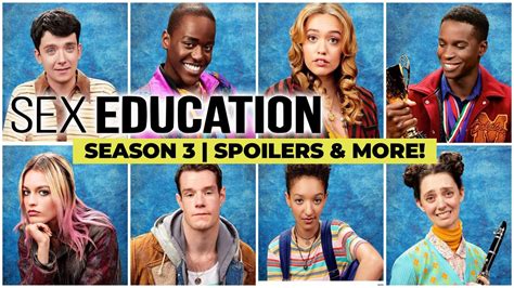 sex education season 3 release date filming details plot assumptions