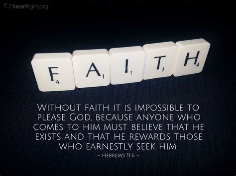 hebrews 11 6 illustrated without faith it is impossible to