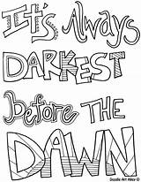Coloring Attitude Pages Dawn Darkest Always Before sketch template