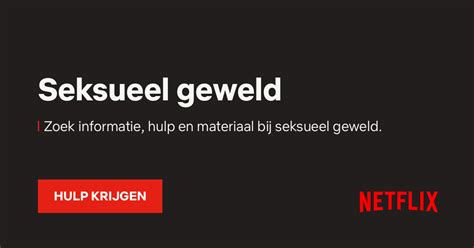 materiaal van netflix informatie materiaal en hulp seksueel geweld