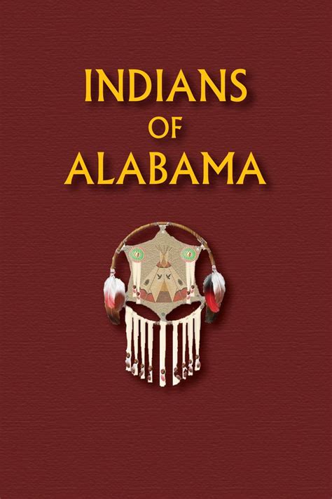 indians  alabama indians native american history native american