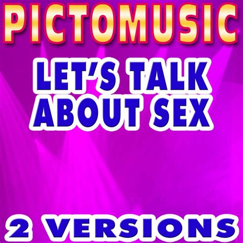 Let S Talk About Sex Karaoke Instrumental Version Originally