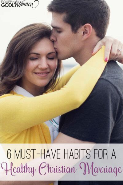 6 Must Have Habits For A Healthy Christian Marriage