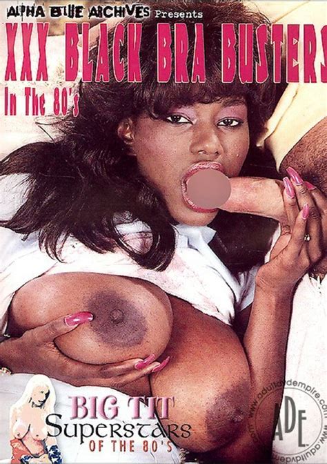 Xxx Black Bra Busters In The 80 S Streaming Video On