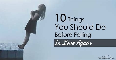10 things to do before falling in love the minds journal falling in
