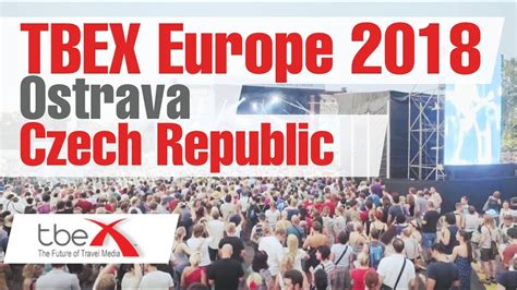 Tbex Europe 2018 Ostrava Czech Republic Travel