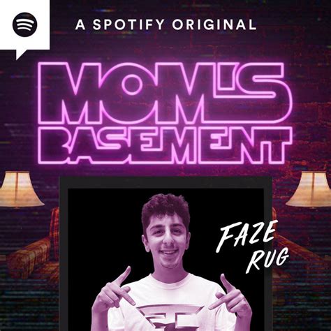 Ep 33 Faze Rug Mom S Basement Podcast On Spotify