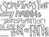 Faith Coloring Pages Leap Doodles Quote Transportation Religious Color Doodle Colouring Sometimes Only Available Choose Board sketch template